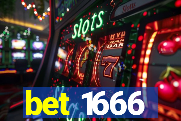 bet 1666