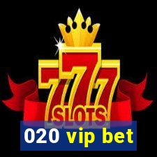 020 vip bet