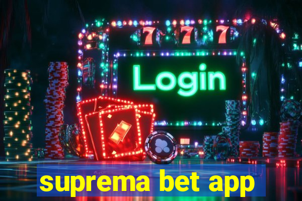 suprema bet app