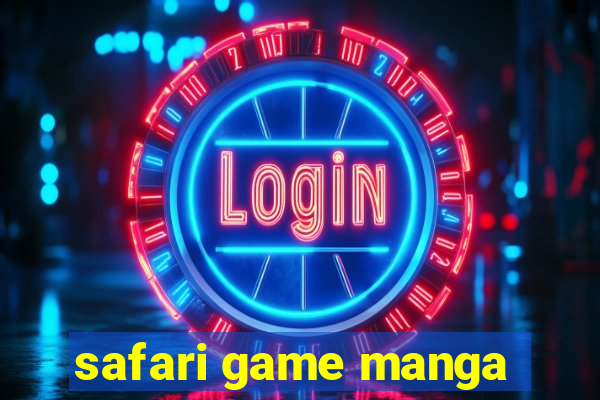 safari game manga