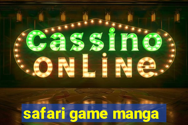 safari game manga