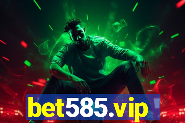 bet585.vip