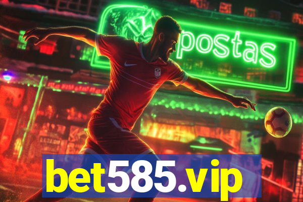 bet585.vip