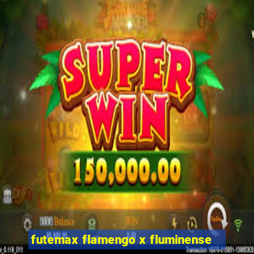 futemax flamengo x fluminense