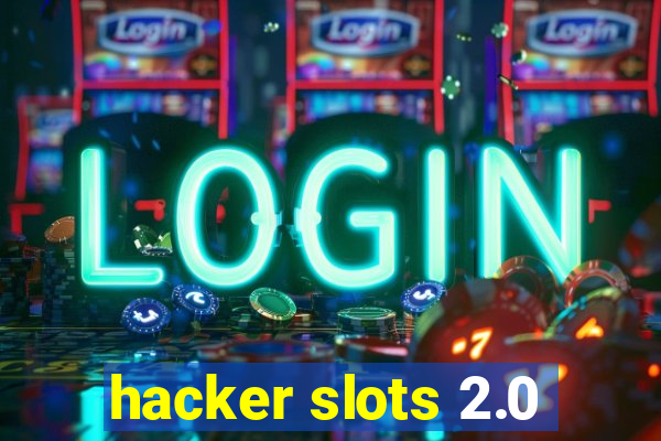 hacker slots 2.0