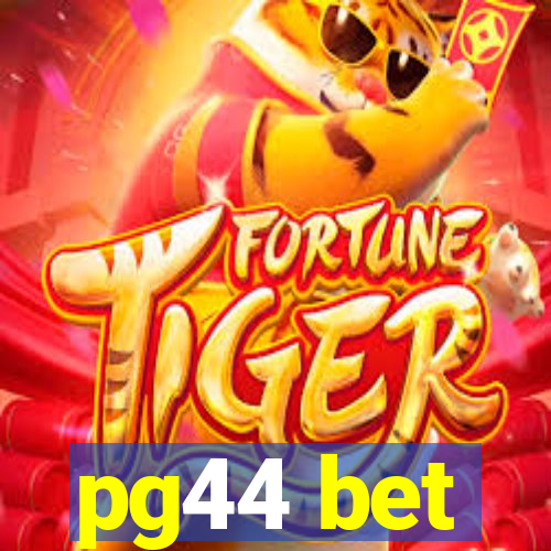 pg44 bet