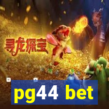 pg44 bet