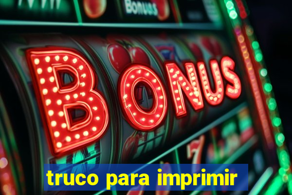 truco para imprimir