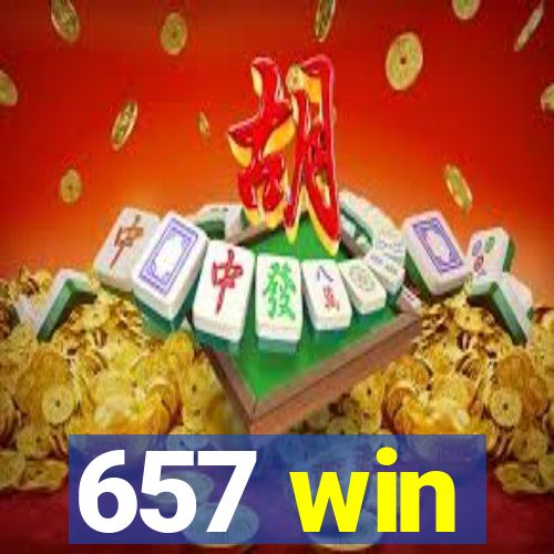 657 win