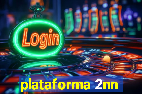 plataforma 2nn