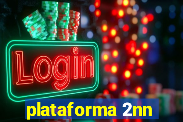 plataforma 2nn