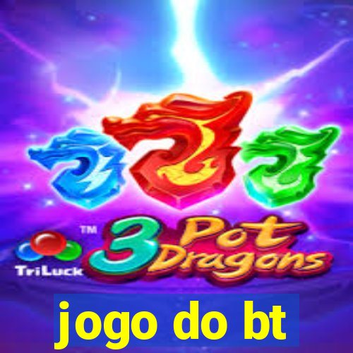 jogo do bt