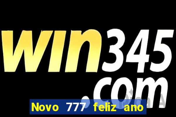 Novo 777 feliz ano novo boeing