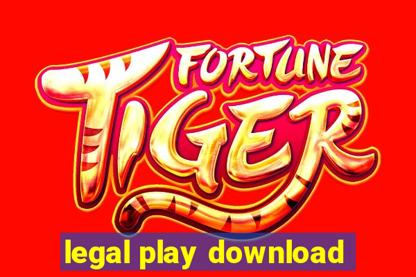 legal play download