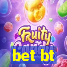 bet bt