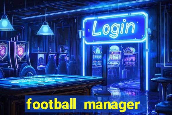 football manager 2024 crackeado