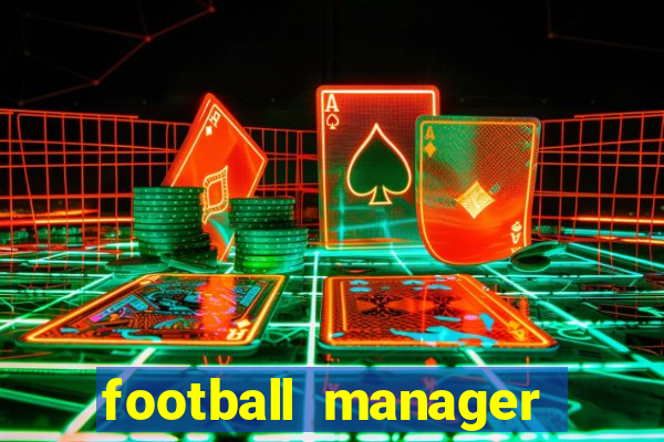 football manager 2024 crackeado