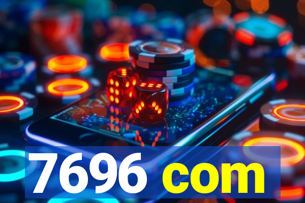 7696 com