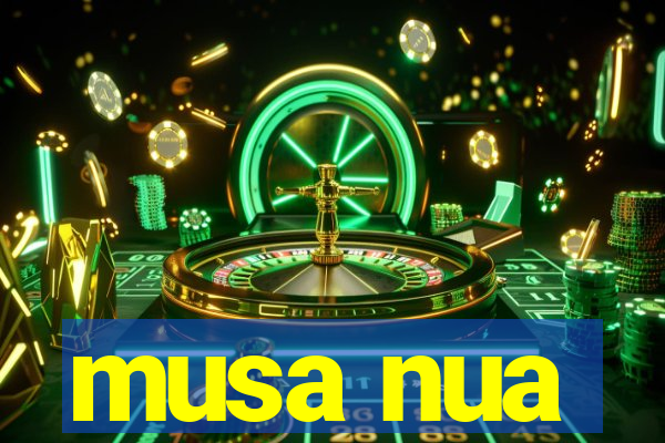 musa nua