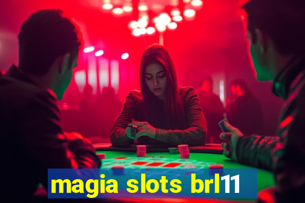 magia slots brl11