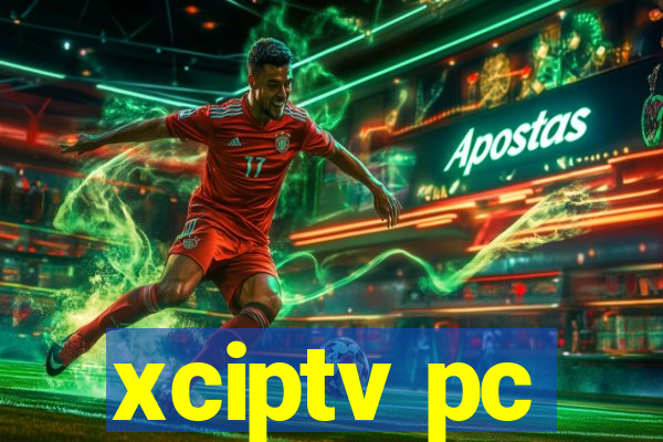 xciptv pc