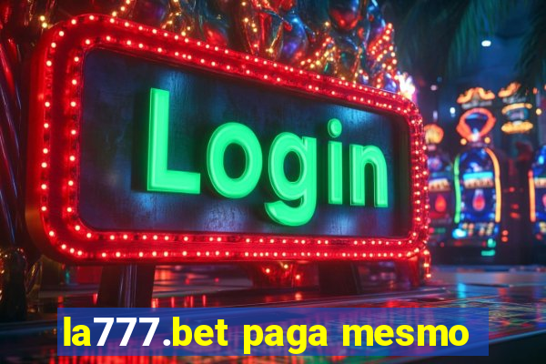la777.bet paga mesmo