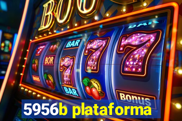5956b plataforma