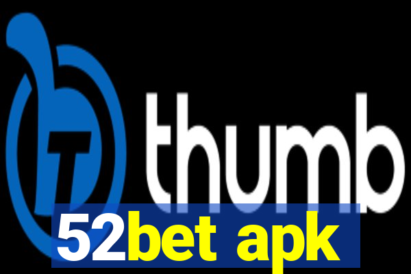 52bet apk