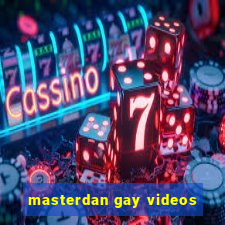 masterdan gay videos