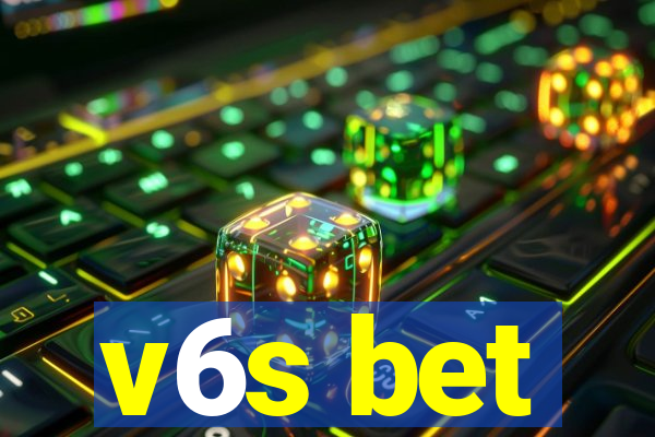 v6s bet