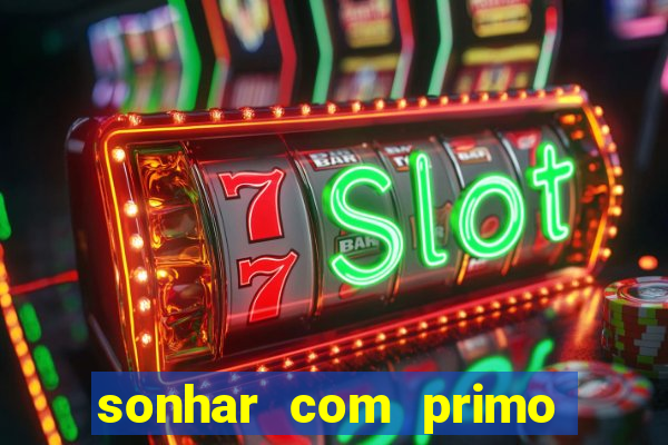 sonhar com primo livro dos sonhos