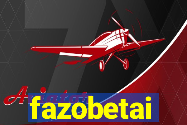 fazobetai