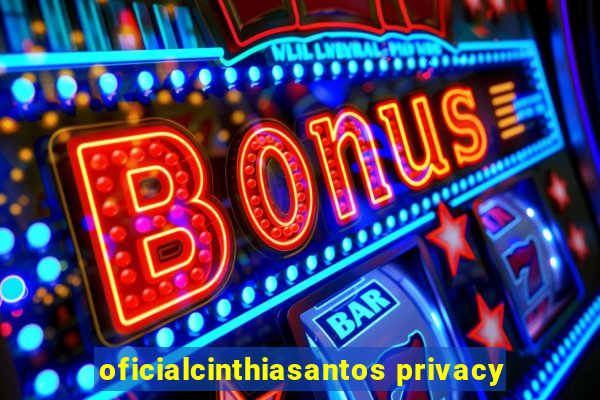 oficialcinthiasantos privacy