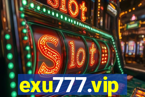 exu777.vip