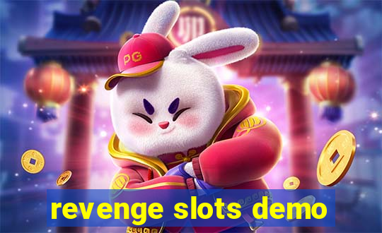 revenge slots demo