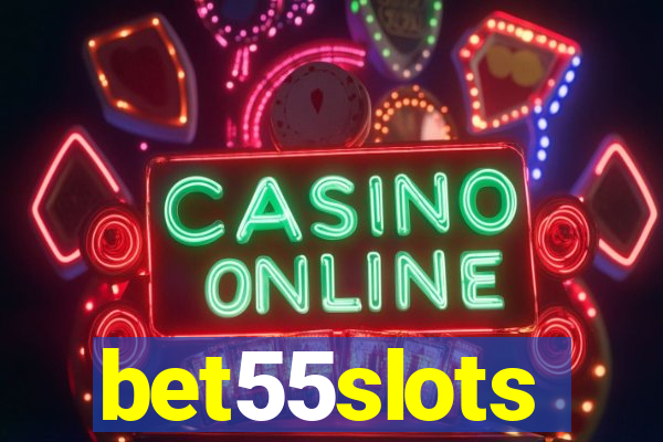 bet55slots