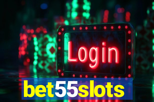 bet55slots