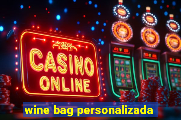 wine bag personalizada