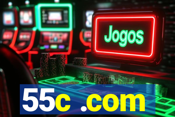 55c .com