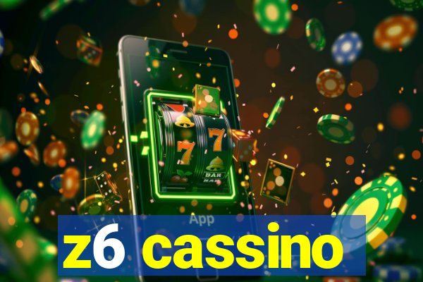 z6 cassino