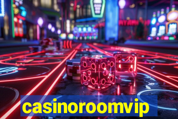 casinoroomvip