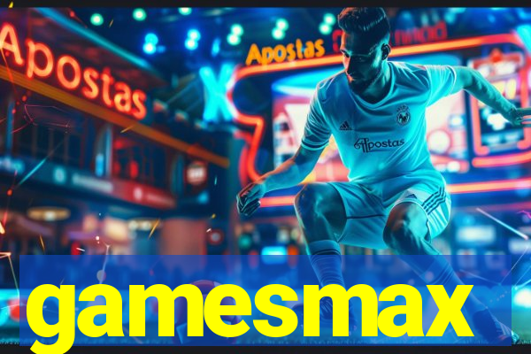 gamesmax