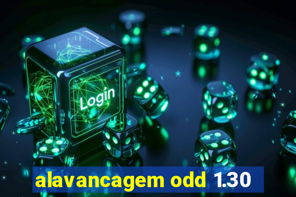 alavancagem odd 1.30