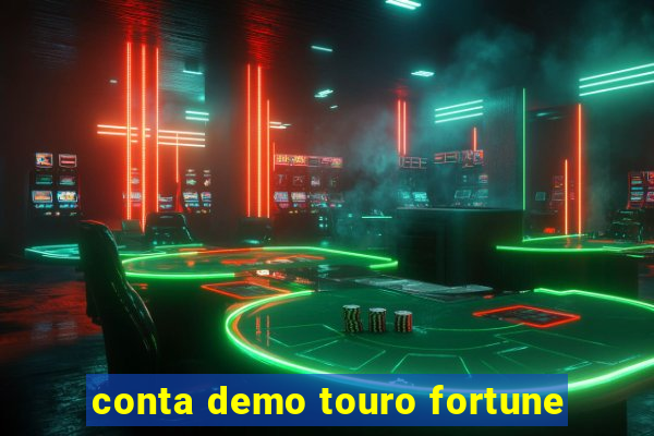 conta demo touro fortune