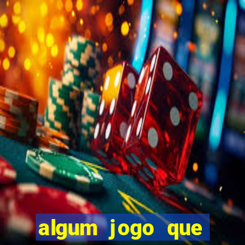 algum jogo que paga de verdade