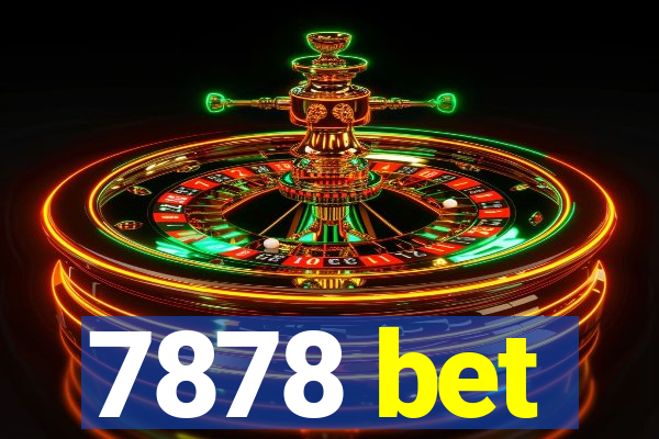 7878 bet