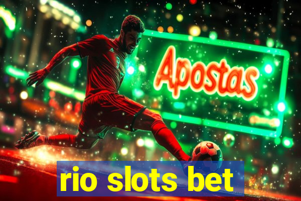 rio slots bet