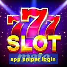 app sniper login