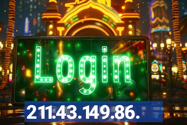 211.43.149.86.