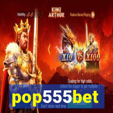 pop555bet